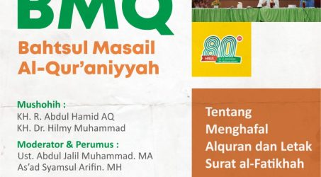 Hasil BMQ (8): Tentang Menghafal Alquran dan Letak Surah Al-Fatihah